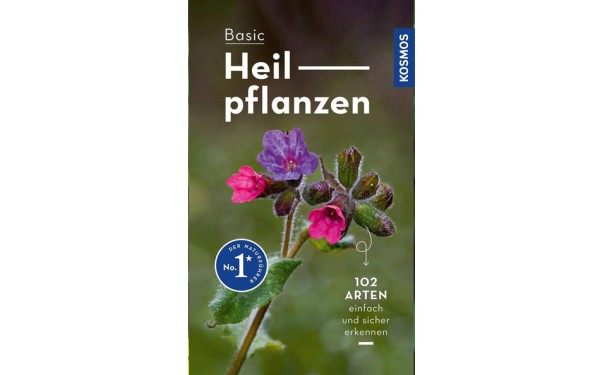 Basic Heilpflanzen - 102 Arten einfach und sicher erkennen