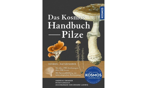 Das Kosmos-Handbuch Pilze - über 1500 Arten